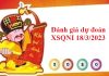 Đánh giá dự đoán XSQNI 18/3/2023 hôm nay Đánh giá dự đoán XSQNI 18/3/2023
