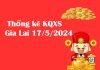 Thống kê KQXS Gia Lai 17/5/2024 hôm nay Thống kê KQXS Gia Lai 17/5/2024