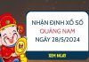 Nhận định xổ số Quảng Nam ngày 28/5/2024 thứ 3 hôm nay Nhận định xổ số Quảng Nam ngày 28/5/2024 thứ 3 hôm nay