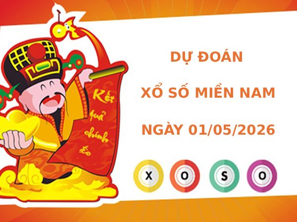 Dự đoán XSMN ngày 1 tháng 5 năm 2026 thứ 6 chính xác